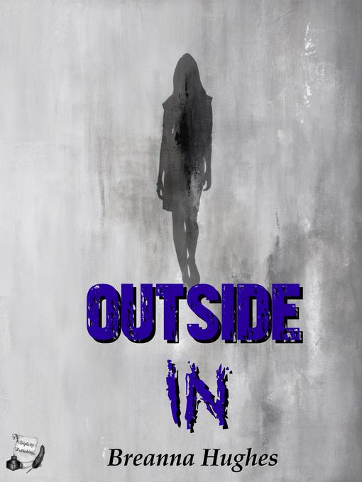 Title details for Outside In by Breanna Hughes - Available